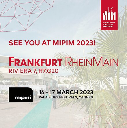 Vom 14. bis 17. März 2023 präsentieren sich Frankfurt und die Metropolregion RheinMain an einem gemeinsamen Stand auf der Immobilienmesse MIPIM in der Halle Riviera 7, Stand R7.G20.